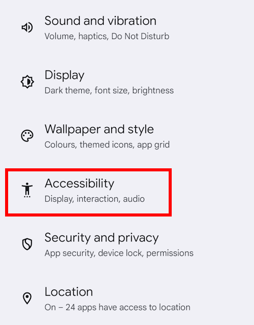 Tap Settings then scroll down and tap Accessibility